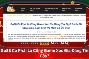 Đánh giá cổng game xóc đĩa online Go88