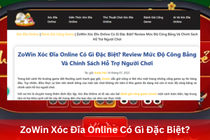Cùng chuyên trang đánh giá xóc đĩa online review cổng game Zowin